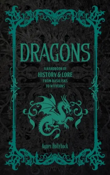 Dragons - Agnes Hollyhock