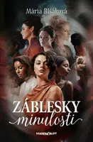 Záblesky minulosti - Mária Blšáková - e-kniha