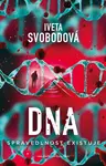 DNA - spravedlonost existuje - Iveta Svobodová
