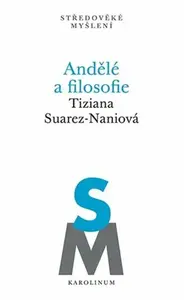 Andělé a filosofie - Tiziana Suarez-Naniová
