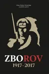 Zborov 1917 - 2017 - Milan Mojžíš, Michal Rak