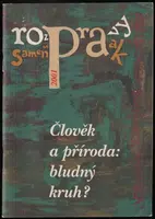Člověk a příroda: bludný kruh ? - rozpravy/ samenspraak 2001