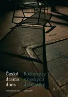 České drama dnes - Petr Christov, Martin Pšenička, Alena Sarkissian