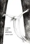 V očích měli plameny - Oldřich Šuleř, Libuše Šuleřová