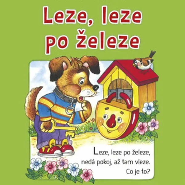 Lidové hádanky - Leze, leze po železe