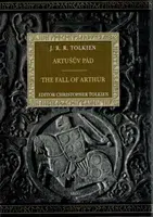 Artušův pád - J. R. R. Tolkien, Christopher Tolkien