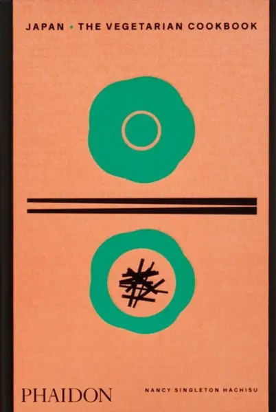 Japan: The Vegetarian Cookbook - Nancy Singleton Hachisu