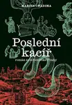 Poslední kacíř - Martin Chadima
