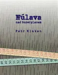 Húlava nad buzerplacem - Petr Klukan