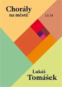 Chorály na městě - Lukáš Tomášek