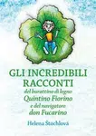 Gli incredibili racconti - Helena Štochlová