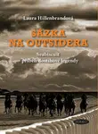 Sázka na outsidera - Laura Hillenbrandová