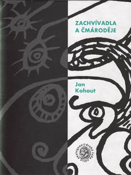 Zachvívadla a čmároděje - Jan Kohout