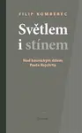 Světlem i stínem - Filip Komberec
