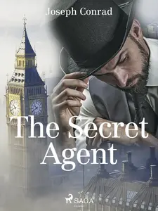 The Secret Agent - Joseph Conrad
