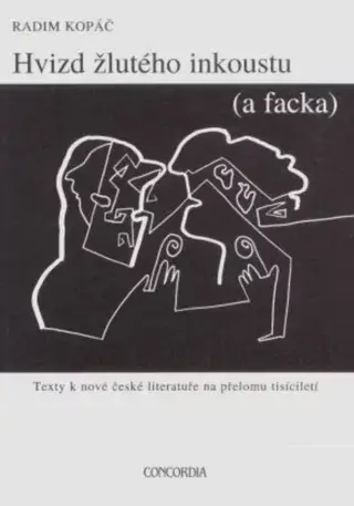 Hvizd žlutého inkoustu (a facka) - Radim Kopáč, Roman Erben