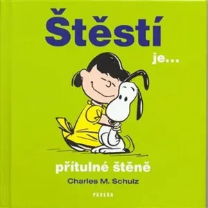 Štěstí je...přítulné štěně - Charles M. Schulz