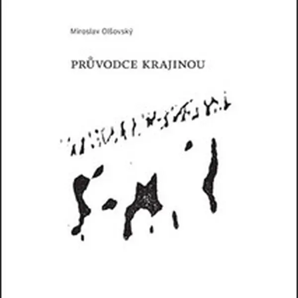 Průvodce krajinou - Miroslav Olšovský