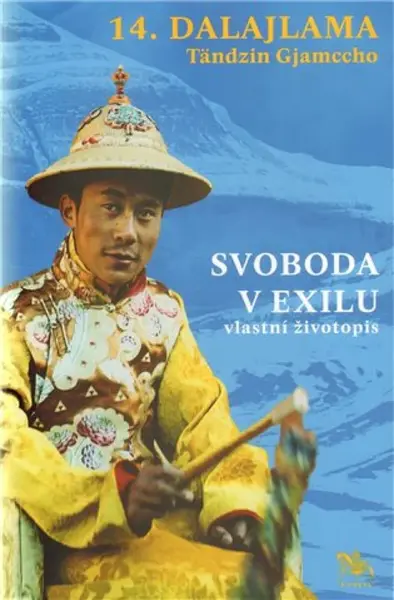 Svoboda v exilu: vlastní životopis - Jeho Svatost Dalajláma