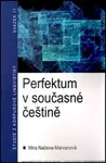 Perfektum v současné češtině - Mira Načeva-Marvanová