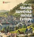 Slavná lázeňská města Evropy - Lubomír Zeman