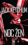 Noc žen - Jack Ketchum