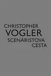 Scenáristova cesta - Christopher Vogler