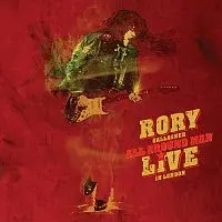 Rory Gallagher – All Around Man – Live In London CD