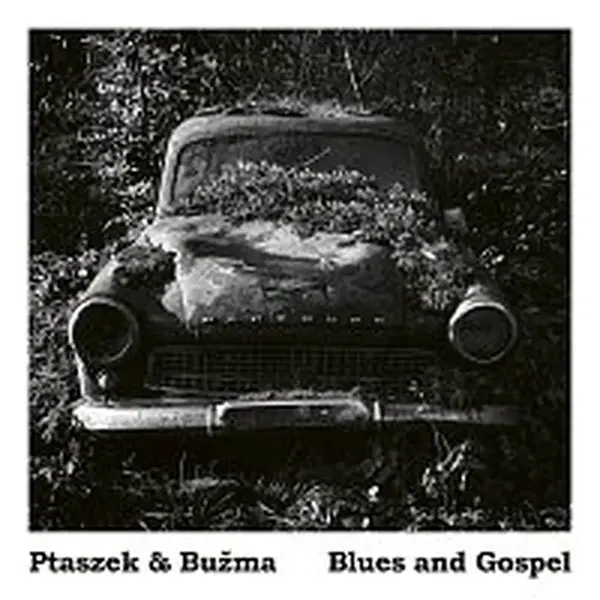 Matěj Ptaszek, Lubomír „Bužma“ Khýr – Blues and Gospel LP