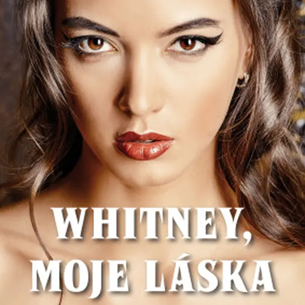 Whitney, moje láska - Judith McNaught - e-kniha