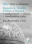 Mezi mýty a minarety (Defekt) - Jan Rovenský