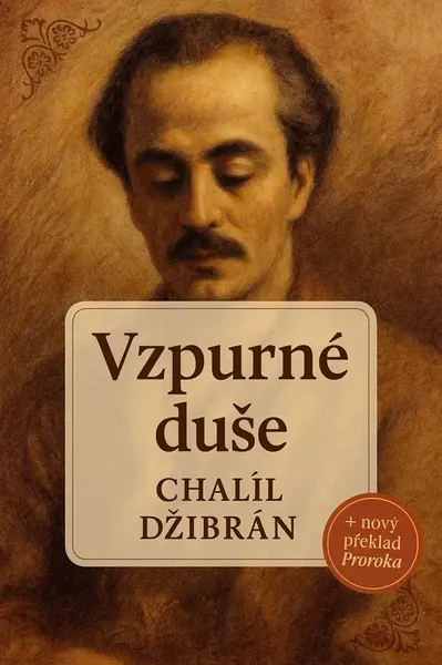 Vzpurné duše - Chalíl Džibrán