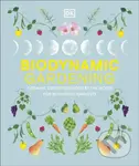 Biodynamic Gardening (Organic Growing Guided by the Moon for Bountiful Harvests) - kniha z kategorie Biologie