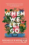 When We Let Go - Rochelle B. Weinstein - kniha z kategorie Romantika