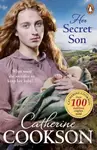 Her Secret Son - Catherine Cookson - kniha z kategorie Společenská beletrie