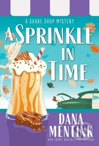 A Sprinkle in Time - Dana Mentink