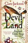 Devil-Land (England Under Siege, 1588-1688) - Clare Jackson