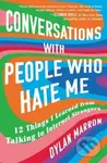 Conversations with People Who Hate Me (12 Things I Learned from Talking to Internet Strangers) - kniha z kategorie Humanitní a společenské vědy