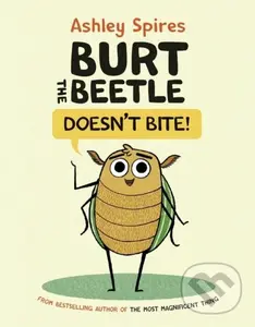 Burt the Beetle Doesn't Bite! - Ashley Spires