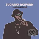Sugaray Rayford:  Somebody Save Me LP - Sugaray Rayford