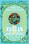 Korean Ancient Origins (Stories of People & Civilization) - J.K. Jackson (editor)
