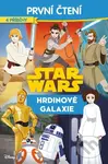 Star Wars - Hrdinové galaxie - První čtení - kolektív autorov - kniha z kategorie Beletrie pro děti