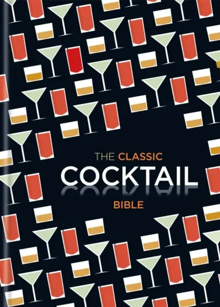 The Classic Cocktail Bible - Spruce