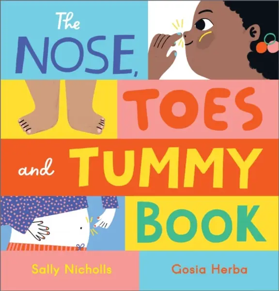 The Nose, Toes and Tummy Book - Nicholls Sally