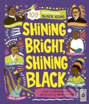Shining Bright, Shining Black (Meet 100 Inspiring Black Icons) - kniha z kategorie Pro děti