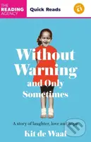 Without Warning and Only Sometimes (Quick Reads 2024) - kniha z kategorie Životopisy, reportáže a myšlenky