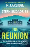 The Reunion (An absolutely gripping mystery with shocking twists and turns)
