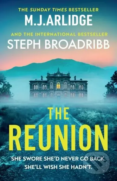 The Reunion (An absolutely gripping mystery with shocking twists and turns)