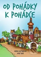 Od pohádky k pohádce - Irena Kaftanová, Josef Quis - kniha z kategorie Pohádky