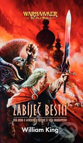Warhammer: Zabíječ bestií - William King - kniha z kategorie Fantasy